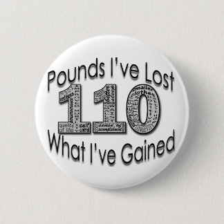 110 Pounds Lost Button