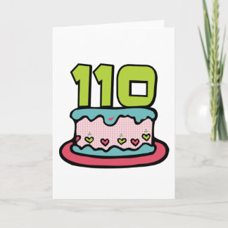 110 Year Old Birthday Cake Card