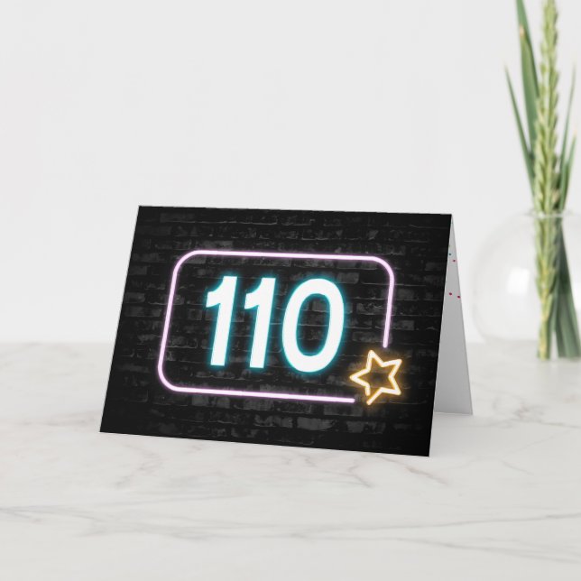 110th Birthday Neon Sign On Brick Wall  Card (Front)