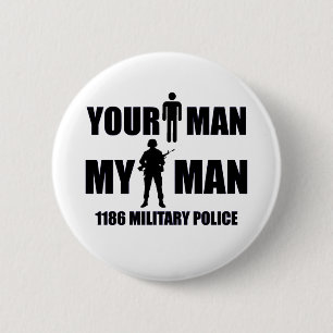 1186 Military Police My Man 2 Inch Round Button