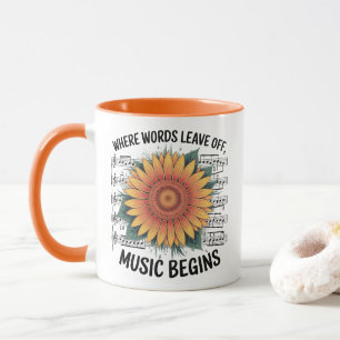 11 0z Coffee Mu Where Words Leave off Music Begins Mug