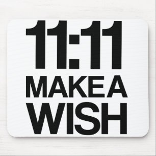 11:11 MAKE A WISH mousepad