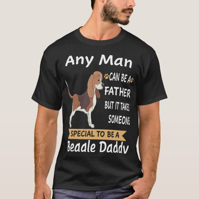 11 Any Man Beagle Daddy T-Shirt (Front)