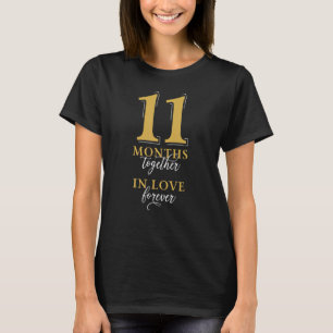 11 Months Together Romantic 11th Month Anniversar T-Shirt