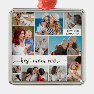 11 Photo Collage Best Mom Ever Metal Ornament
