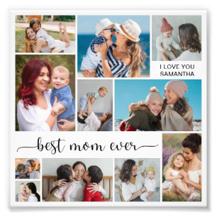 11 Photo Collage Best Mom Ever Photo Enlargement Print