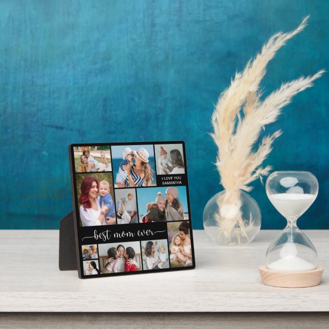 11 Photo Collage Best Mom Ever Plaque (Insitu)