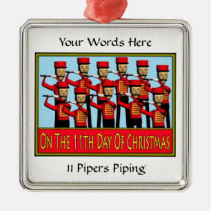 11 Pipers Piping Metal Ornament