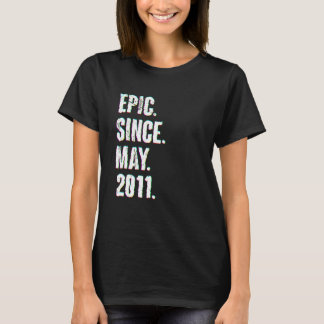 11 Year Old 11th Birthday Epic Since May 2011 T-Shirt