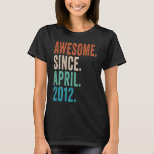 11 Year Old Awesome Since April 2012 11th Birthda T-Shirt