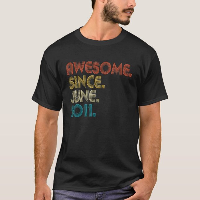 11 Year Old  Awesome Since June 2011 11th Birthday T-Shirt (Front)