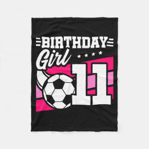 11 Year Old Soccer Football 11th Birthday Girl T S Fleece Blanket
