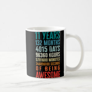 11 Years 132 Months Of Being Awesome 11th Birthday Coffee Mug