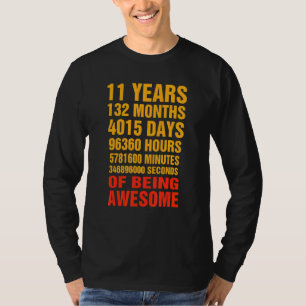 11 Years 132 Months Of Being Awesome 11th Birthday T-Shirt
