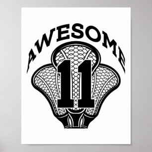 11 Years Of Being Awesome Lacrosse 11th Birthday Poster