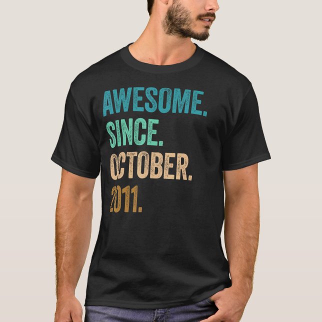 11 Years Old Awesome Since October 2011 11th Birth T-Shirt (Front)