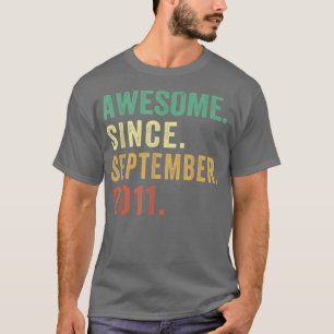 11 Years Old Gift Awesome Since September 2011 11t T-Shirt