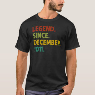 11 Years Old Legend Since December 2011 11th Birt T-Shirt