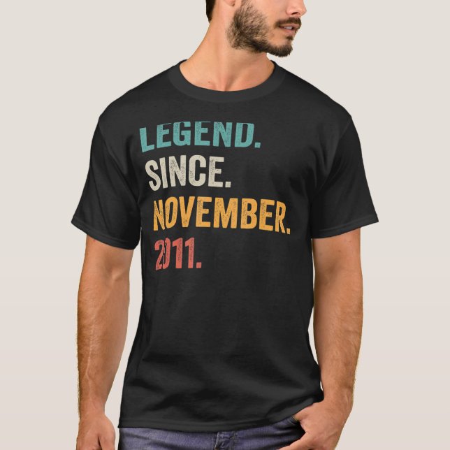 11 Years Old  Legend Since November 2011 11th Bday T-Shirt (Front)