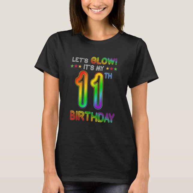 11 Years Old Let's Glow Party 11th Birthday It's M T-Shirt (Front)