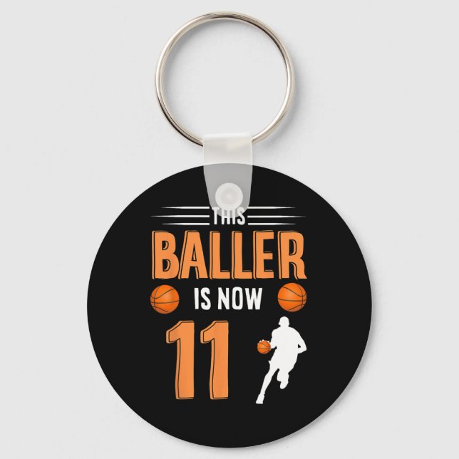 11th Birthday Basketball - This Baller Is Now 11  Keychain (Front)
