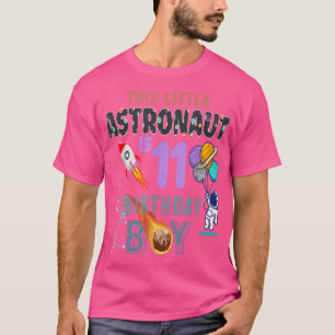 11th Birthday Gift Birthday Boy Gifts Astronaut 11 T-Shirt