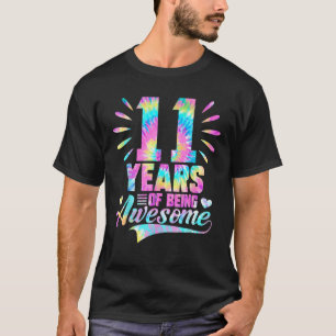11Th Birthday Gift Idea Tie-Dye 11 Year Of Being A T-Shirt