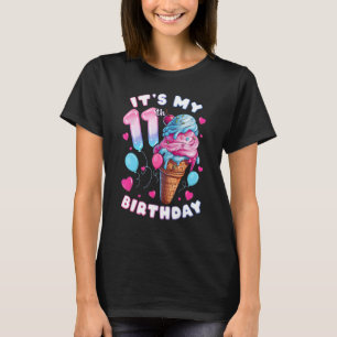 11th Birthday Girl 11 Years, Ice Cream, Number 11 T-Shirt