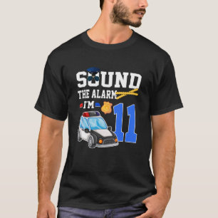11th Birthday Party Police Car Sound The Alarm I'm T-Shirt