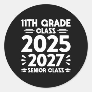 11th Grade Cl Of 2025 Future Senior Cl Of 2027 Classic Round Sticker