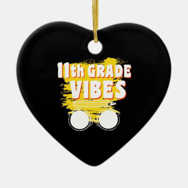 11th Grade Vibes Shirt Back To School First Day Ceramic Ornament (Front)