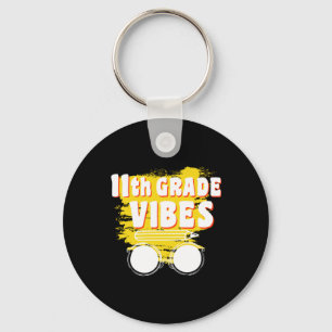 11th Grade Vibes Shirt Back To School First Day Keychain