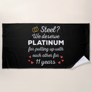 11th Wedding Anniversary I - Steel Funny Couple Beach Towel