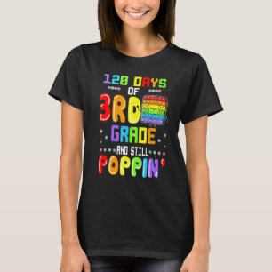 120 Days Of 3rd Grade & Still Poppin Cute Student  T-Shirt