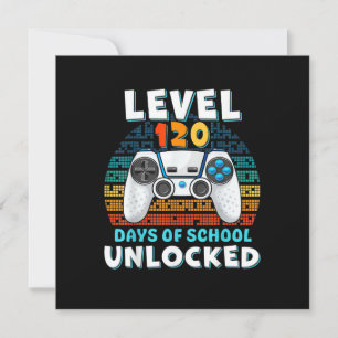 120 Days Of School Level Unlocked Invitation