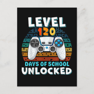 120 Days Of School Level Unlocked Postcard