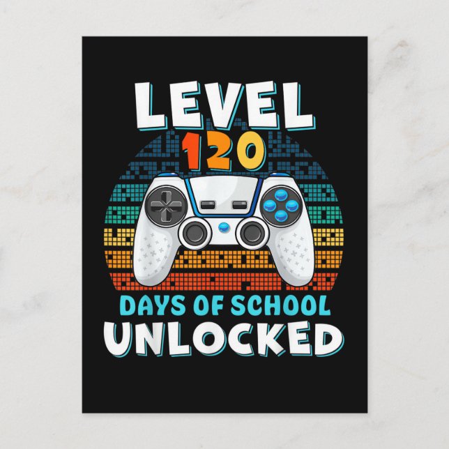 120 Days Of School Level Unlocked  Postcard (Front)