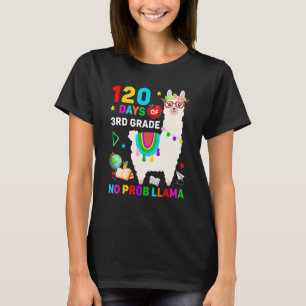 120th Day of School No Prob Llama 120 Days Of 3rd T-Shirt