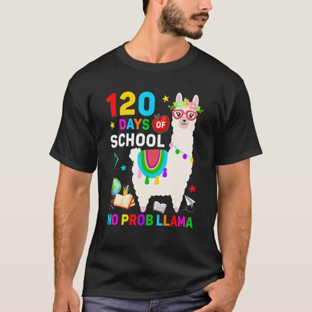 120th Day of School No Prob Llama 120 Days Of Scho T-Shirt (Front)