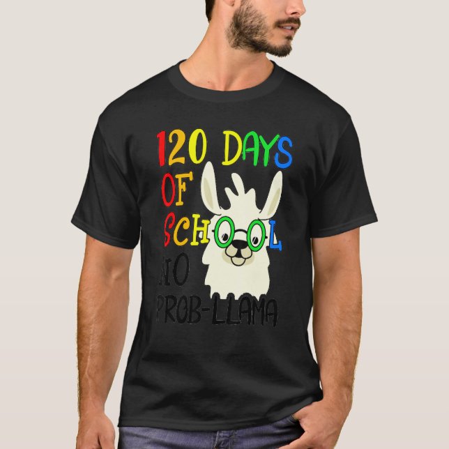 120th Day of School No Prob Llama 120 Days Of Scho T-Shirt (Front)