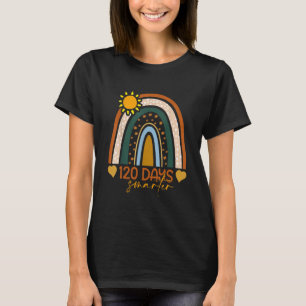 120th Day Of School Teacher 120 Days Smarter Rainb T-Shirt