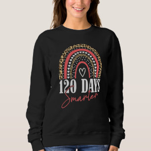 120th Day Of School Teacher Child Kid Happy 120 Da Sweatshirt