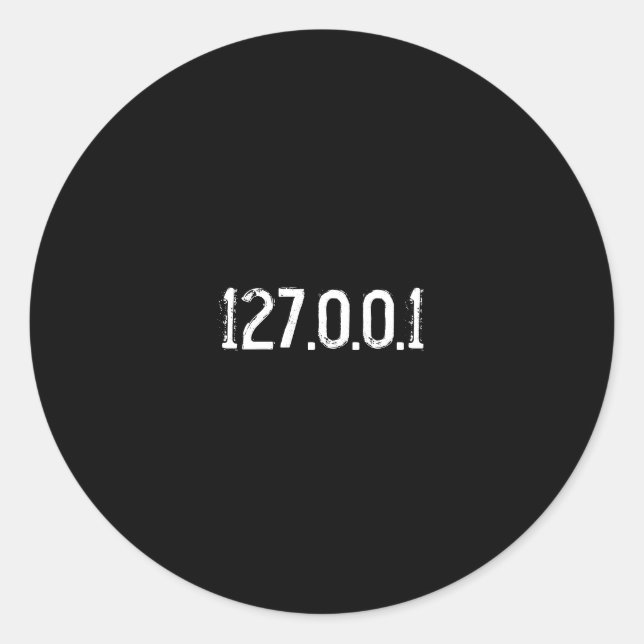 127.0.0.1 CLASSIC ROUND STICKER (Front)