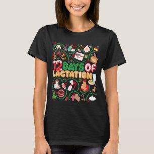 12 Day Of Ibclc Lactation Consultant Breastfeeding T-Shirt