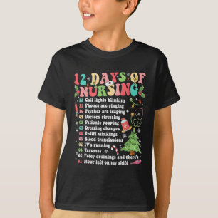12 Day Of Nursing Hospital Christmas Nurse Xmas Ni T-Shirt