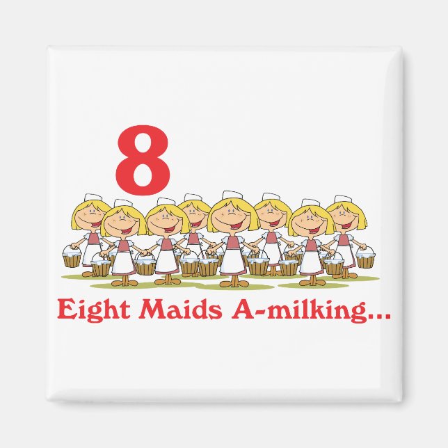12 days eight maids a-milking magnet (Front)