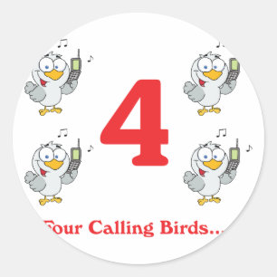 12 days four calling birds classic round sticker