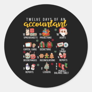 12 Days Of An Accountant, Xmas Party, Funny Accoun Classic Round Sticker