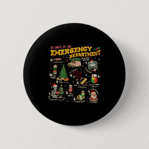 12 Days Of An Emergency Department, Er Nurse Chris 2 Inch Round Button
