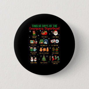 12 Days Of An Emergency Department Er Nurse Christ 2 Inch Round Button